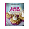 Кітап Э Sweet Dreams Әлемді тамсантқан десерттер мен піскен нан рецепттері Фотосурет 1.