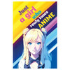 Э Скетчбук Just a girl who loves anime 120 г/м2 20 х 24 см твердый переплет 48 л. Светлый Фото 1.